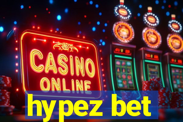 hypez bet